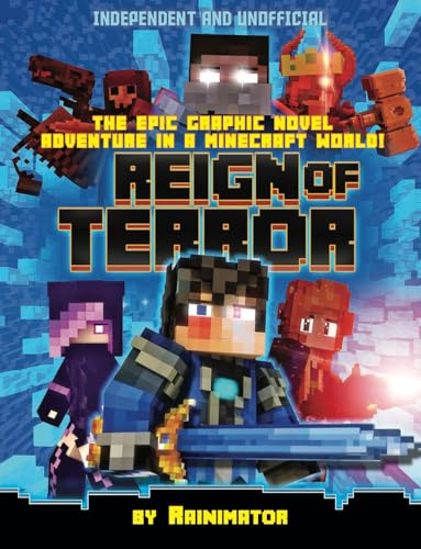 Stock image for Reign of Terror: Minecraft Graphic Novel (Independent and Unofficial) : The Epic Graphic Novel Adventure in a Minecraft World! for sale by Better World Books