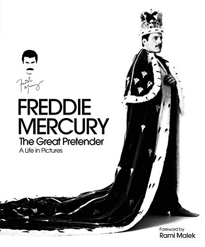 Imagen de archivo de Freddie Mercury: The Great Pretender: A Life in Pictures a la venta por Ergodebooks