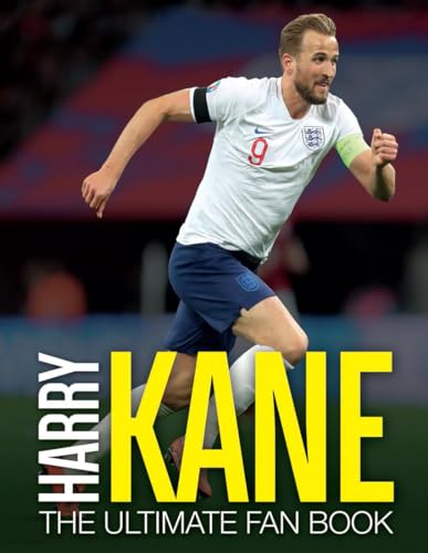 Beispielbild fr Harry Kane: The Ultimate Fan Book (The Ultimate Football Fan Book) zum Verkauf von WorldofBooks