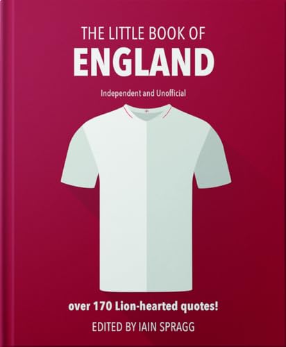 Beispielbild fr The Little Book of England Football: More than 170 quotes celebrating the Three Lions zum Verkauf von WorldofBooks