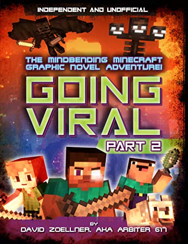 Stock image for Going Viral: Part 2 (Independent & Unofficial): The Conclusion To The Mindbending Graphic Novel Adventure (Going Viral, 2) for sale by WorldofBooks