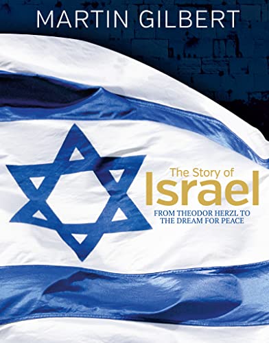 Beispielbild fr The Story of Israel: From Theodor Herzl to the Dream for Peace zum Verkauf von PlumCircle