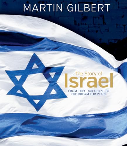 9781787394070: The Story of Israel: From Theodor Herzl to the Dream for Peace