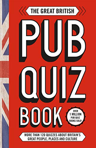 Stock image for The Great British Pub Quiz Book: More than 120 quizzes about Great Britain for sale by Reuseabook