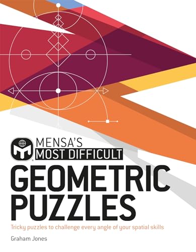 Beispielbild fr Mensa's Most Difficult Geometric Puzzles zum Verkauf von Blackwell's
