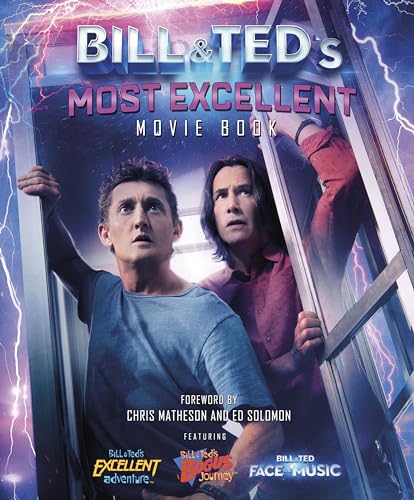 Beispielbild fr Bill & Ted's Most Excellent Movie Book: The Official Companion zum Verkauf von Monster Bookshop