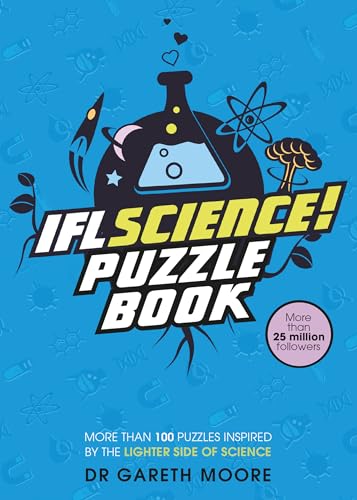 Imagen de archivo de IFLScience! The Official Science Puzzle Book: Puzzles inspired by the lighter side of science a la venta por PlumCircle