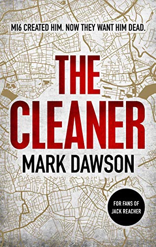 9781787395190: The Cleaner: M16 created him. Now they want him dead . (John Milton)
