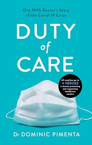 Beispielbild fr Duty of Care: One Nhs Doctor's Story of Courage and Compassion on the Covid-19 Frontline zum Verkauf von ThriftBooks-Dallas