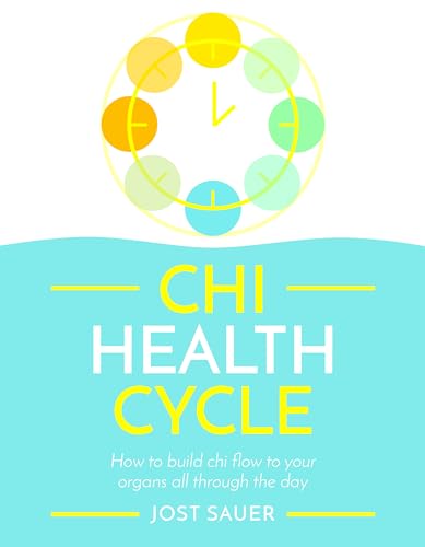 Imagen de archivo de Chi Health Cycle : How to Build Chi Flow to Your Organs All Through the Day a la venta por Better World Books