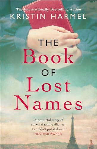 Beispielbild fr The Book of Lost Names: The novel Heather Morris calls 'a truly beautiful story' zum Verkauf von BooksRun