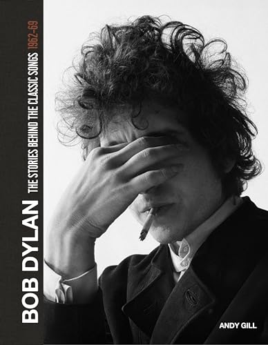 9781787396166: Bob Dylan: The Stories Behind the Songs, 1962-69