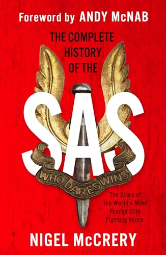 Stock image for The Complete History of the SAS: The World's Most Feared Elite Fighting Force for sale by PlumCircle
