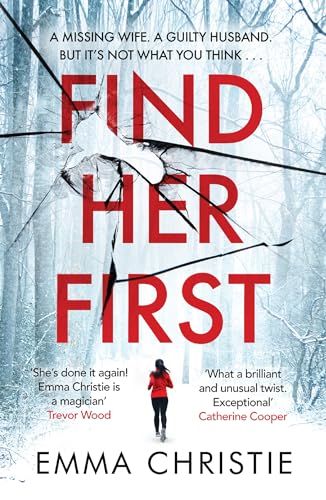 Beispielbild fr Find Her First: The breathlessly twisty new thriller from Best Scottish Crime Book nominee zum Verkauf von Ammareal