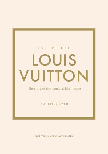Stock image for Little Book of Louis Vuitton: The Story of the Iconic Fashion House (Little Books of Fashion, 9) for sale by Seattle Goodwill