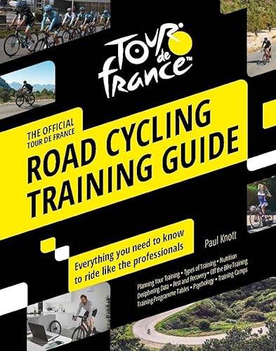 Imagen de archivo de Tour de France Road Cycling Training Guide: Everything you need to know to ride like the professionals a la venta por Goodwill