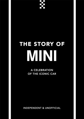 Stock image for The Story of Mini: A Tribute to the Iconic Car (The Little Book of Transportation, 2) for sale by Books Unplugged