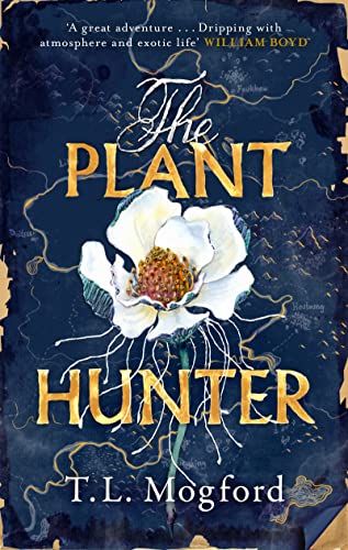 9781787399372: The Plant Hunter: 'A great adventure' William Boyd