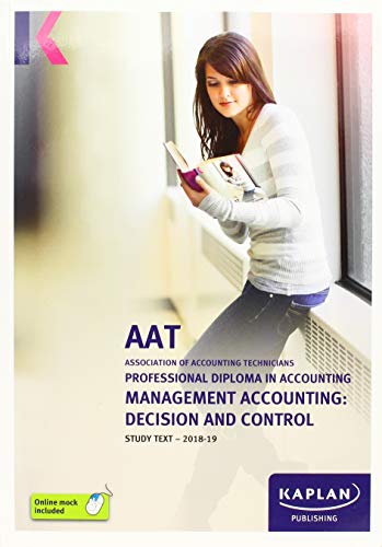 Beispielbild fr MANAGEMENT ACCOUNTING: DECISION AND CONTROL - STUDY TEXT (Aat Study Texts) zum Verkauf von AwesomeBooks