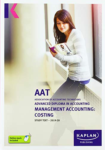Stock image for MANAGEMENT ACCOUNTING: COSTING - STUDY TEXT (Kaplan Aat) for sale by AwesomeBooks
