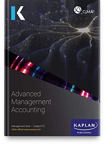 Beispielbild fr P2 ADVANCED MANAGEMENT ACCOUNTING - EXAM PRACTICE KIT zum Verkauf von WorldofBooks