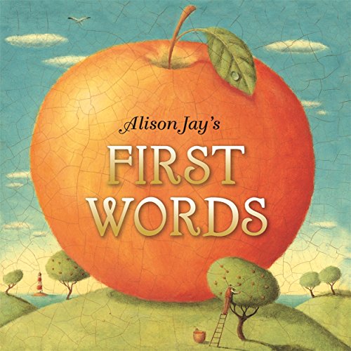 Beispielbild fr Alison Jay's First Words zum Verkauf von WorldofBooks