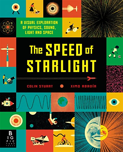 Imagen de archivo de Speed of Starlight : How Physics, Light and Sound Work a la venta por GreatBookPrices
