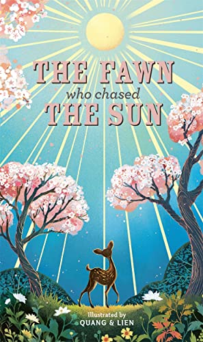 Imagen de archivo de The Fawn Who Chased the Sun a la venta por Blackwell's