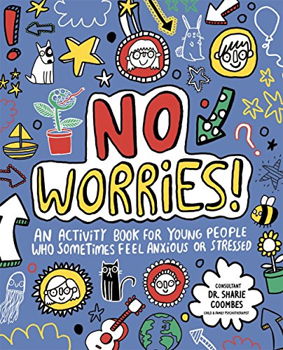Beispielbild fr No Worries! Mindful Kids: An activity book for children who sometimes feel anxious or stressed zum Verkauf von WorldofBooks