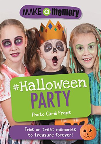 Beispielbild fr Make a Memory #Halloween Party Photo Card Props: Trick or treat memories to treasure forever! zum Verkauf von AwesomeBooks