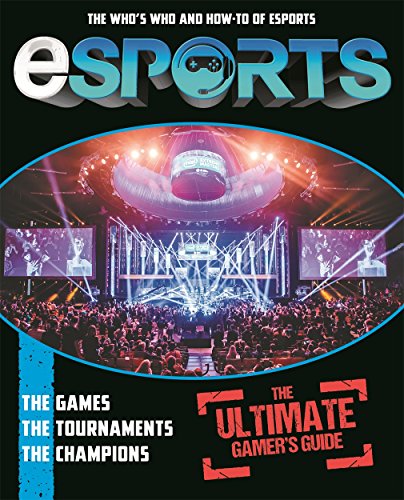 Beispielbild fr Esports: The Ultimate Gamer's Guide zum Verkauf von WorldofBooks
