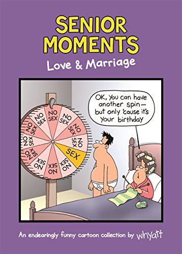 Beispielbild fr Senior Moments: Love & Marriage: An endearingly funny cartoon collection by Whyatt zum Verkauf von WorldofBooks