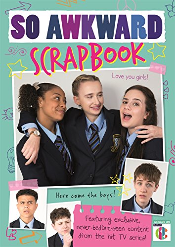 Stock image for So Awkward Scrapbook: The official book of the hit CBBC show! for sale by AwesomeBooks