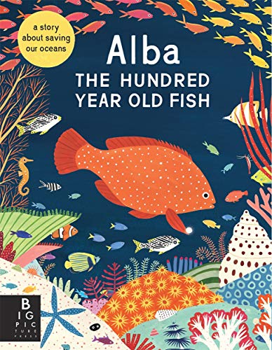 Stock image for The Alba the Hundred Year Old Fish for sale by WorldofBooks