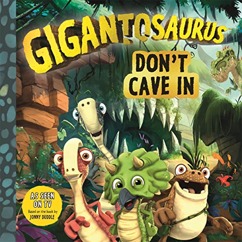 Stock image for Gigantosaurus - Don't Cave In for sale by WorldofBooks