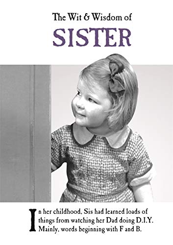 Beispielbild fr The Wit and Wisdom of Sister: from the BESTSELLING Greetings Cards Emotional Rescue zum Verkauf von WorldofBooks