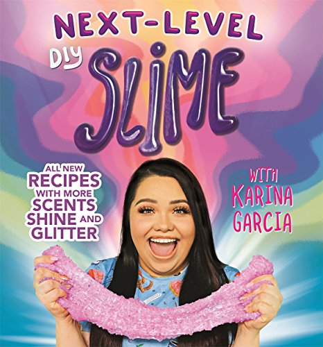 Beispielbild fr Karina Garcia's Next-Level DIY Slime zum Verkauf von WorldofBooks
