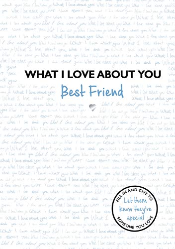 Stock image for What I Love About You Best Friend for sale by Mispah books