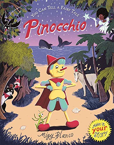 9781787415027: You Can Tell a Fairy Tale: Pinocchio