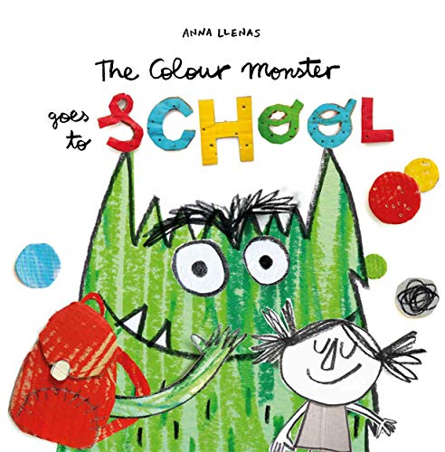 Beispielbild fr The Colour Monster Goes to School : Perfect book to tackle school nerves zum Verkauf von Smartbuy