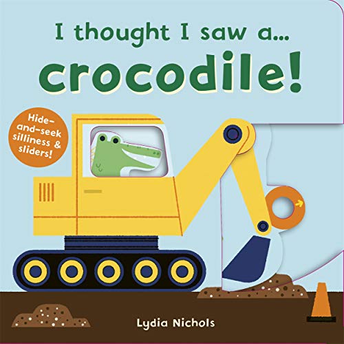 9781787415737: I thought I saw a... Crocodile!