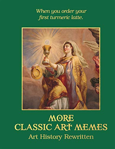 Beispielbild fr More Classic Art Memes: Art History Rewritten zum Verkauf von ZBK Books