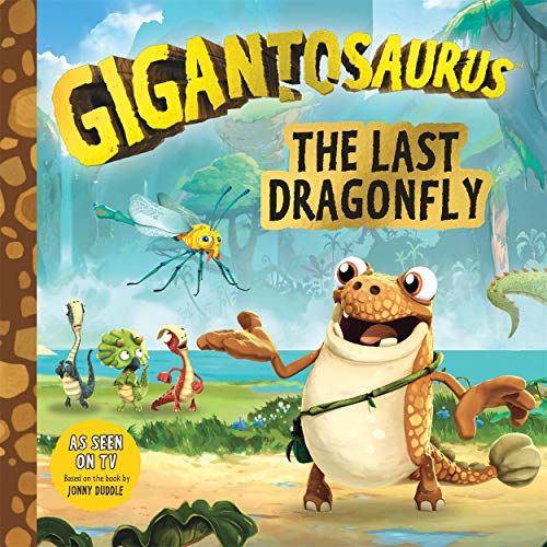 9781787416833: Gigantosaurus - The Last Dragonfly