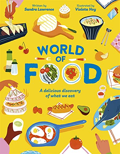 Beispielbild fr World of Food: A delicious discovery of the foods we eat zum Verkauf von WorldofBooks
