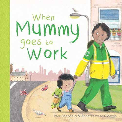 Stock image for When Mummy Goes to Work for sale by Goldstone Books