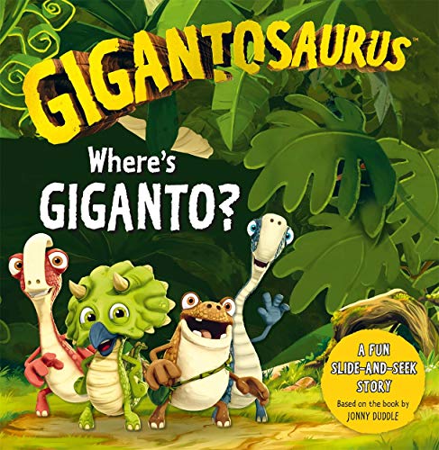 Stock image for Gigantosaurus: Where's Giganto?: (slider board book) for sale by SecondSale