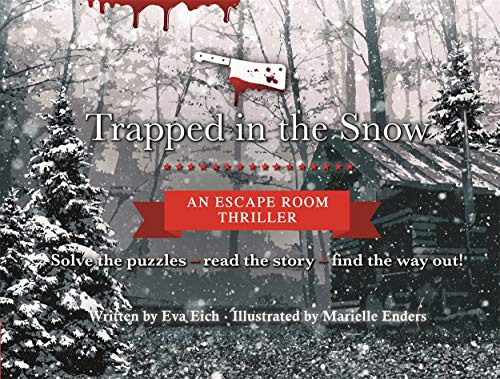 Stock image for Trapped in the Snow: An Escape Room Thriller for sale by GF Books, Inc.