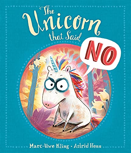 Stock image for The Unicorn That Said No for sale by WorldofBooks