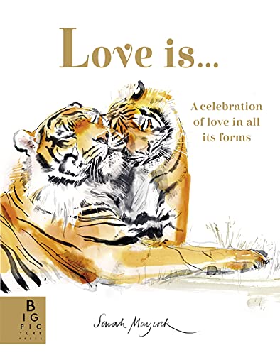 Beispielbild fr Love Is.: A Celebration of Love in All Its Forms zum Verkauf von WorldofBooks