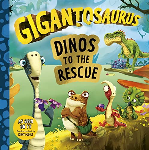 Stock image for Gigantosaurus - Dinos to the Rescue: A story about caring for ecosystems and the environment! for sale by WorldofBooks